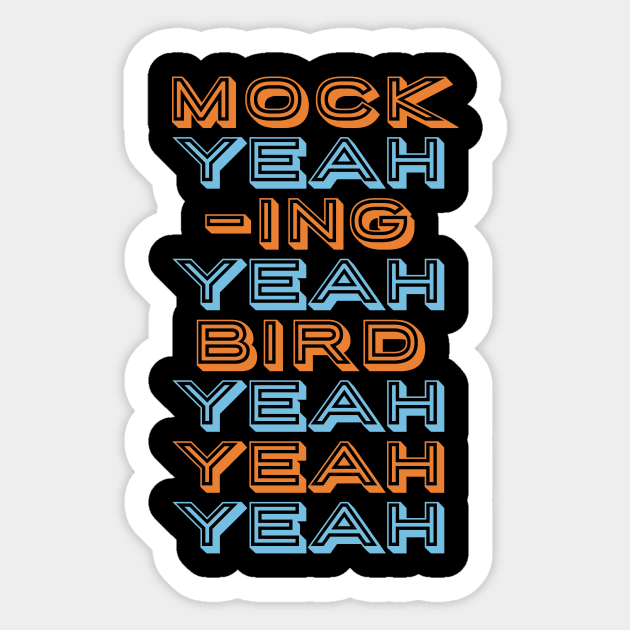 Mock Yeah Ing Yeah Bird Yeah Yeah Yeah Sticker by heroics